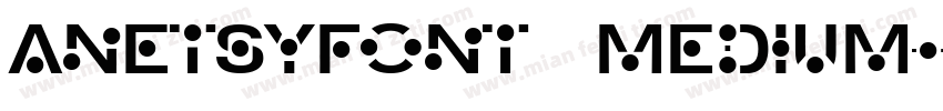 AnEtsyFont Medium字体转换
